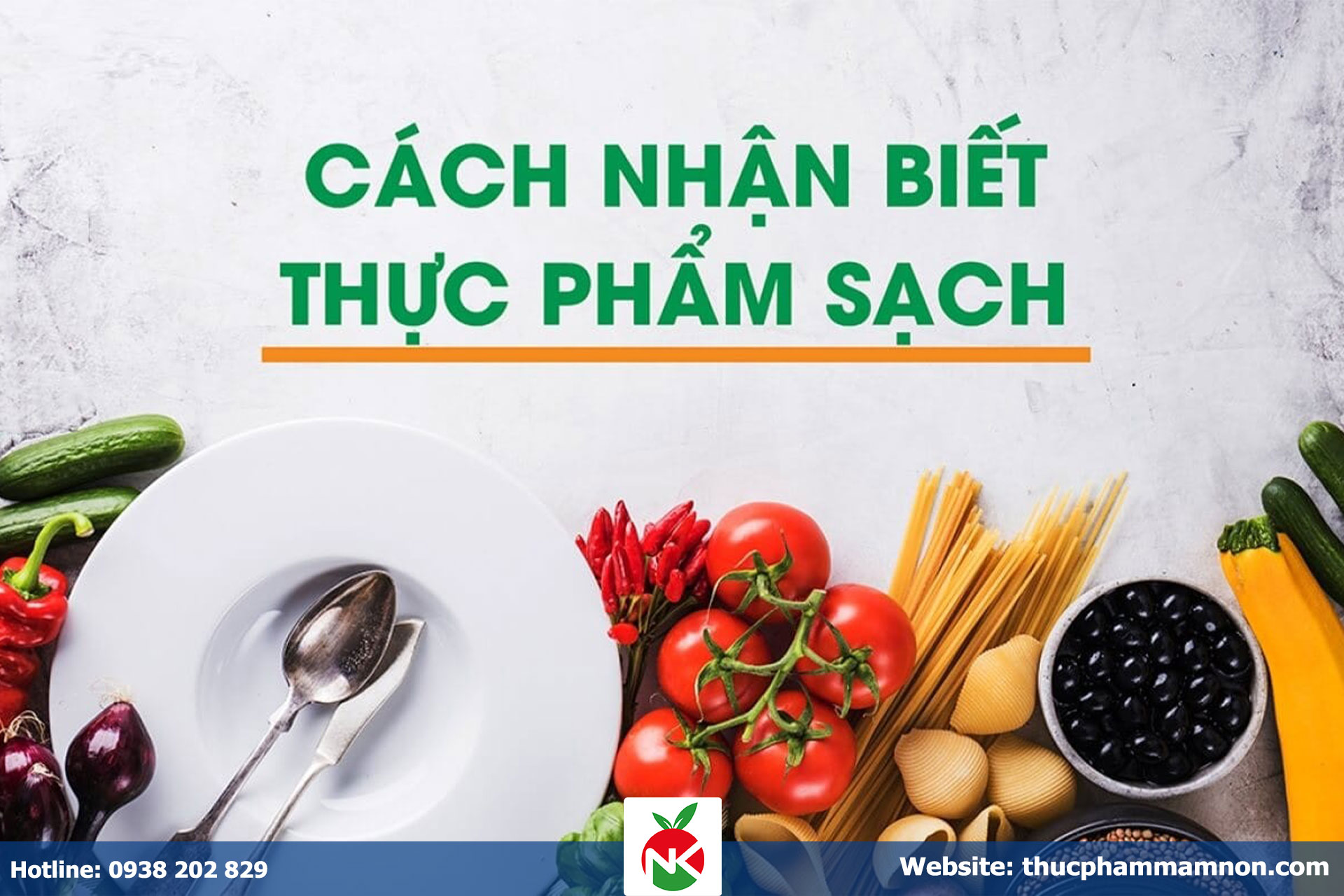 Dấu hiệu nhận biết thực phẩm sạch tươi ngon bằng mắt thường và kinh nghiệm