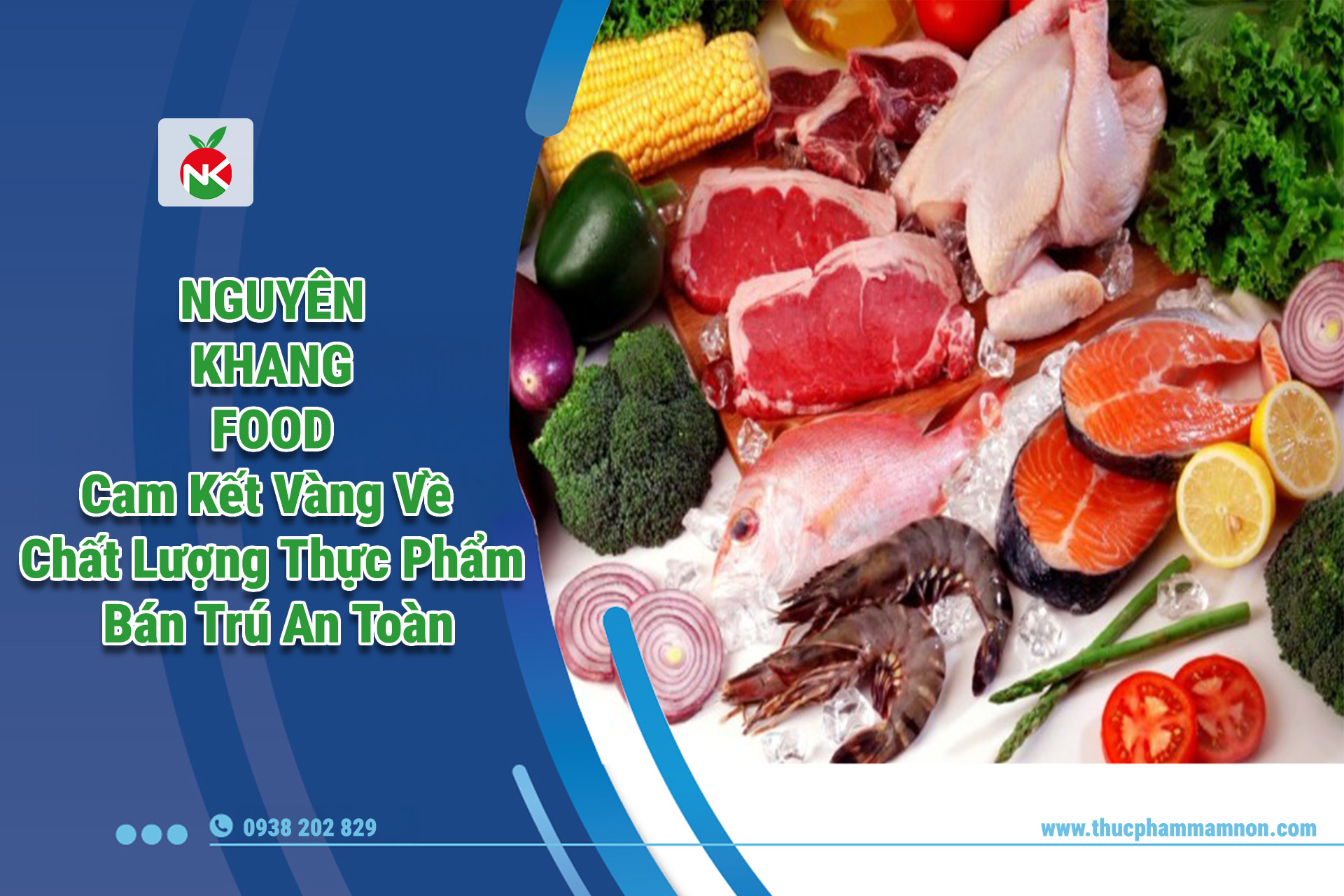 Nguyên Khang Food - Cam Kết Vàng Về Chất Lượng Thực Phẩm Bán Trú An Toàn