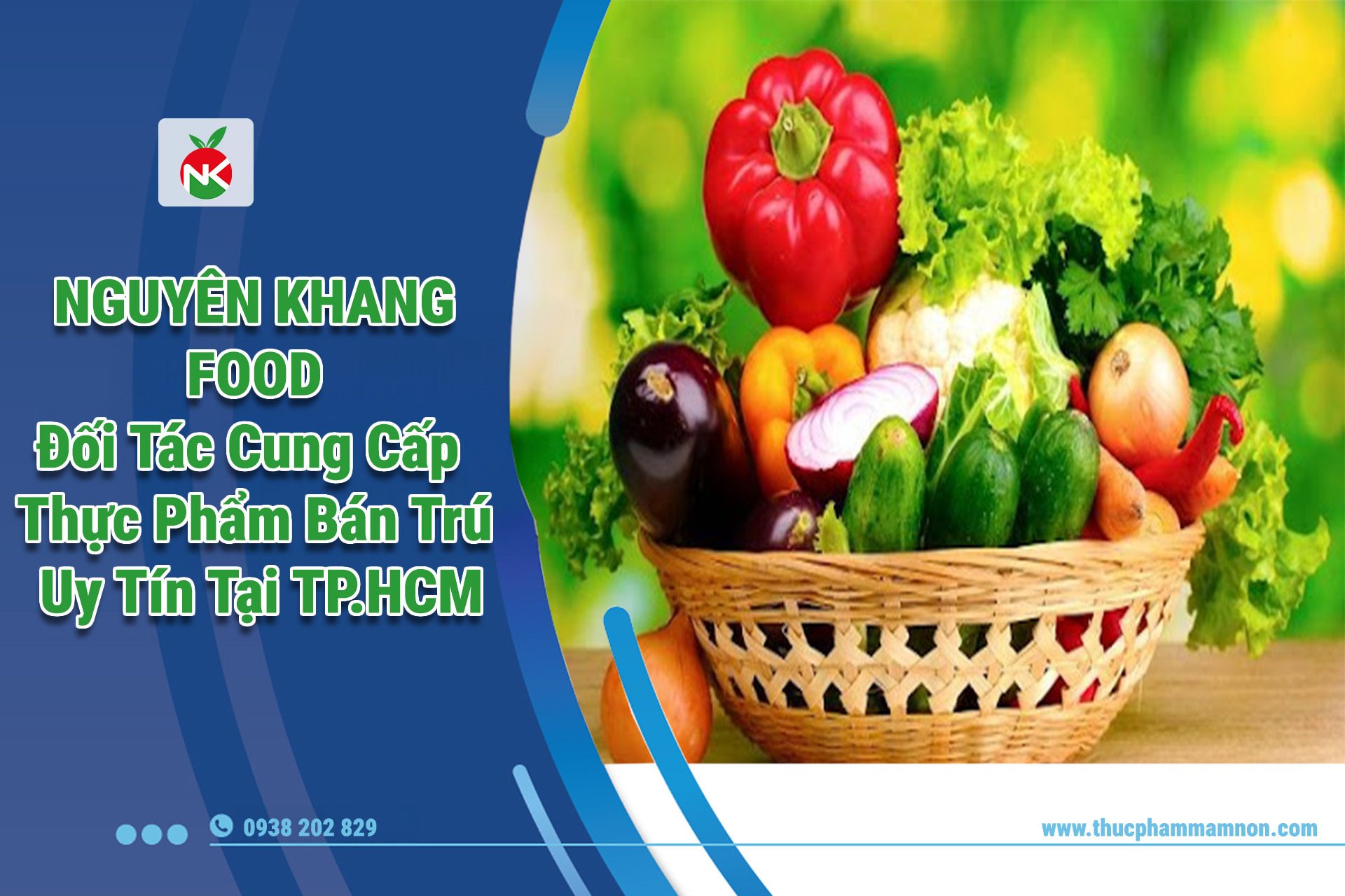 Nguyên Khang Food – Đối Tác Cung Cấp Thực Phẩm Bán Trú Uy Tín Tại TP.HCM