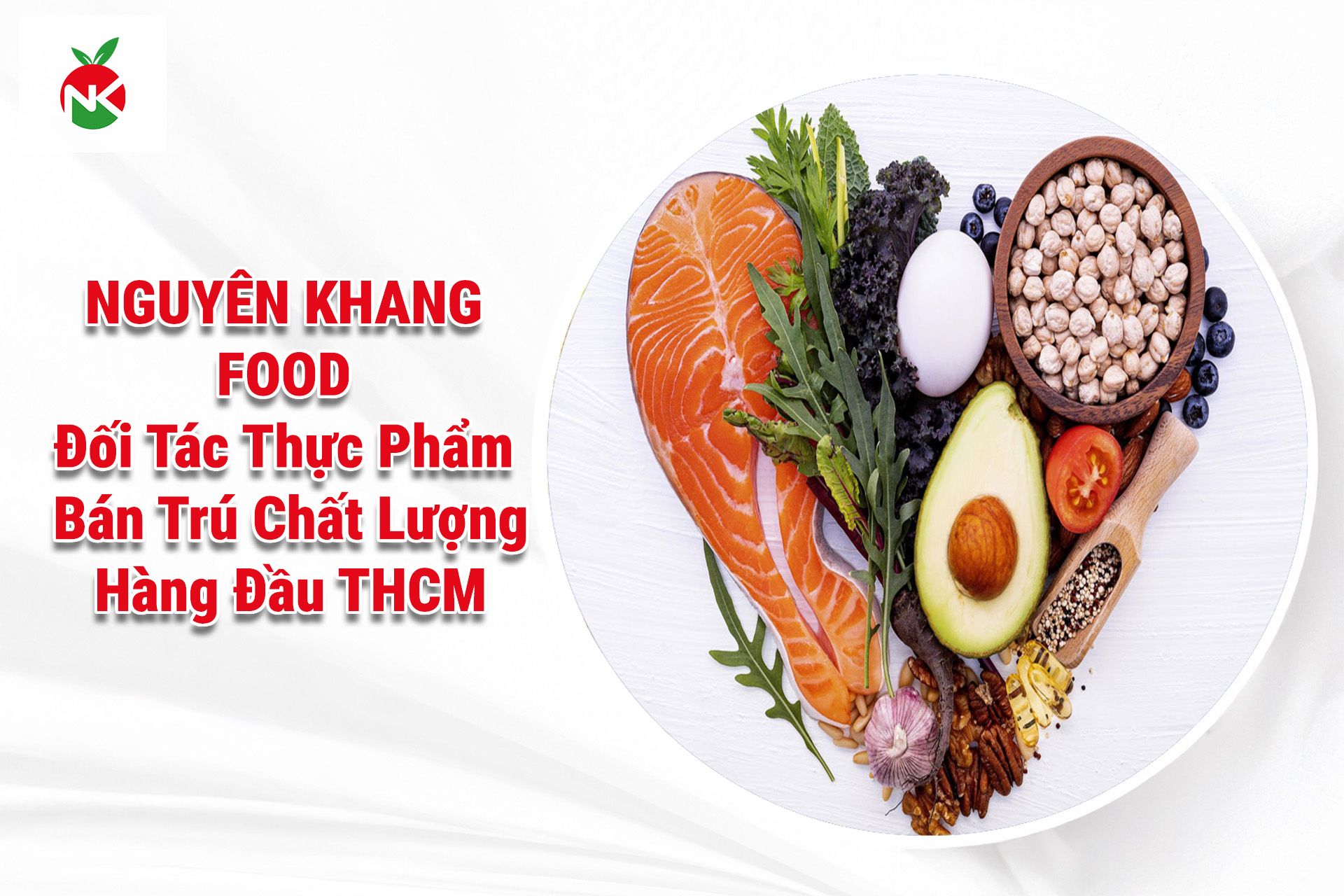 Nguyên Khang Food – Đối Tác Thực Phẩm Bán Trú Chất Lượng Hàng Đầu TP.HCM