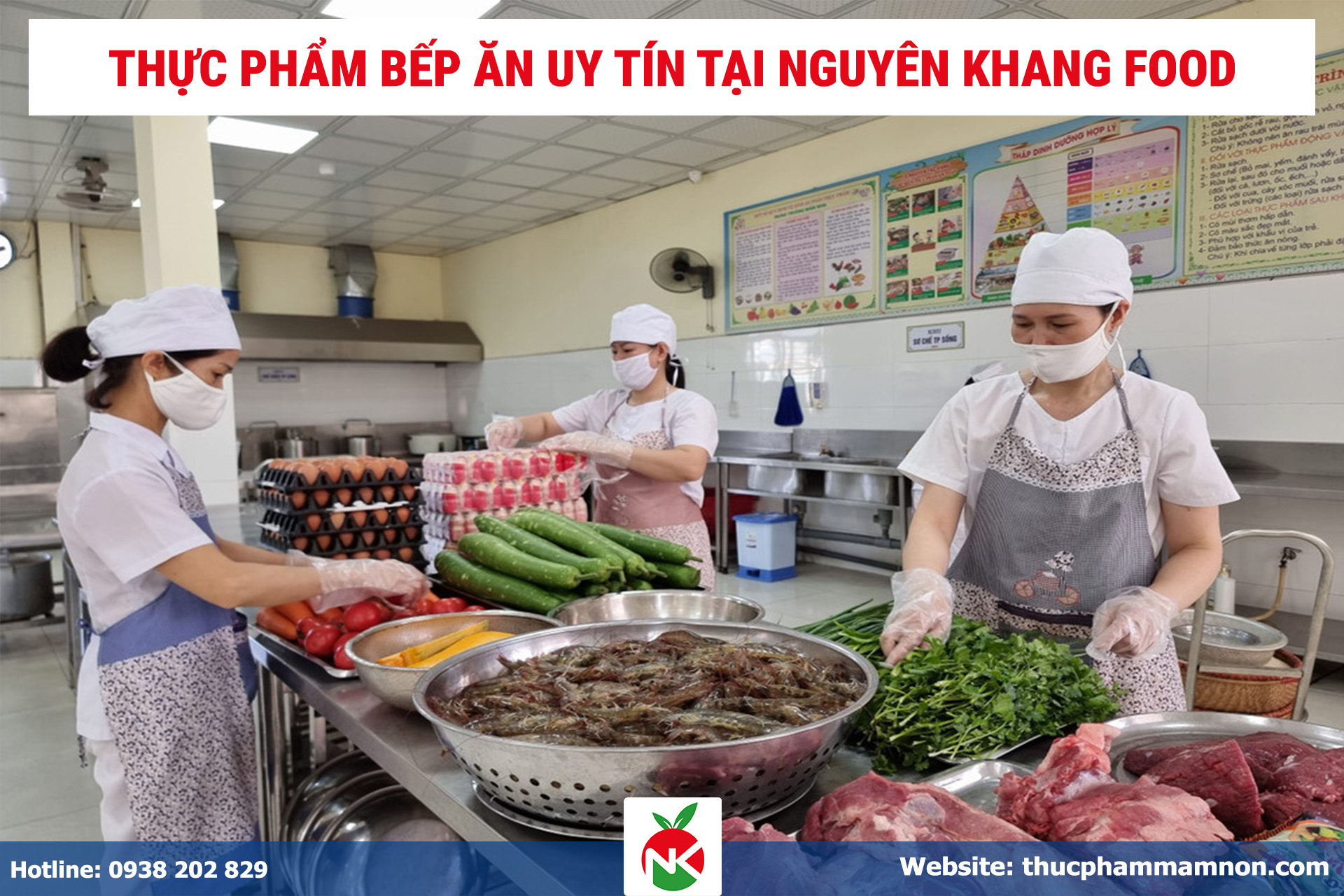 Nguyên Khang Food là đơn vị cung cấp thực phẩm bếp ăn đảm bảo an toàn và uy tín