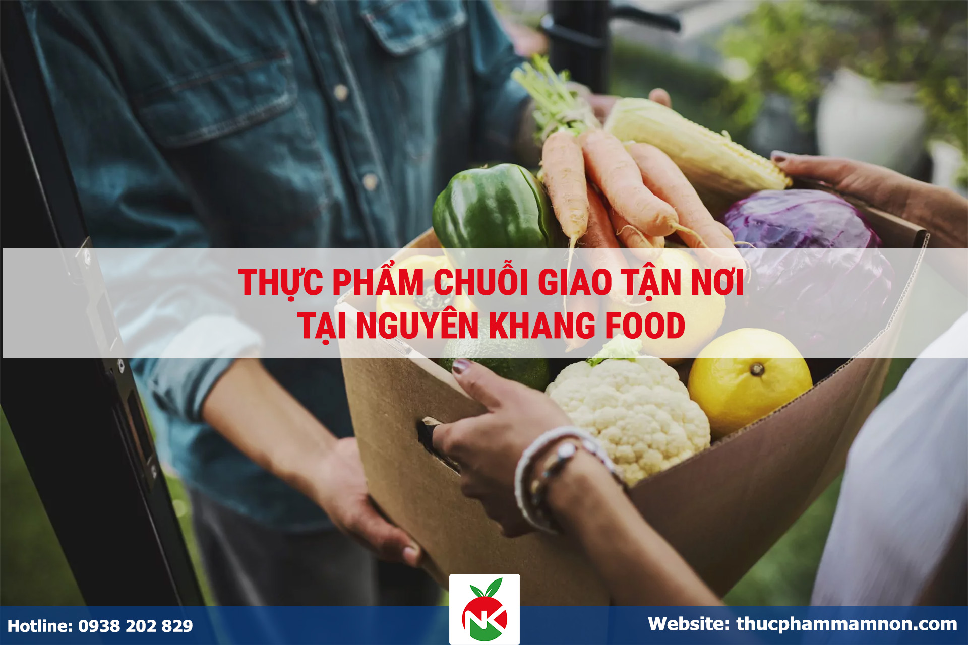 Nguyên Khang Food là đơn vị cung cấp thực phẩm chuỗi giao tận nơi uy tín tại TP.HCM