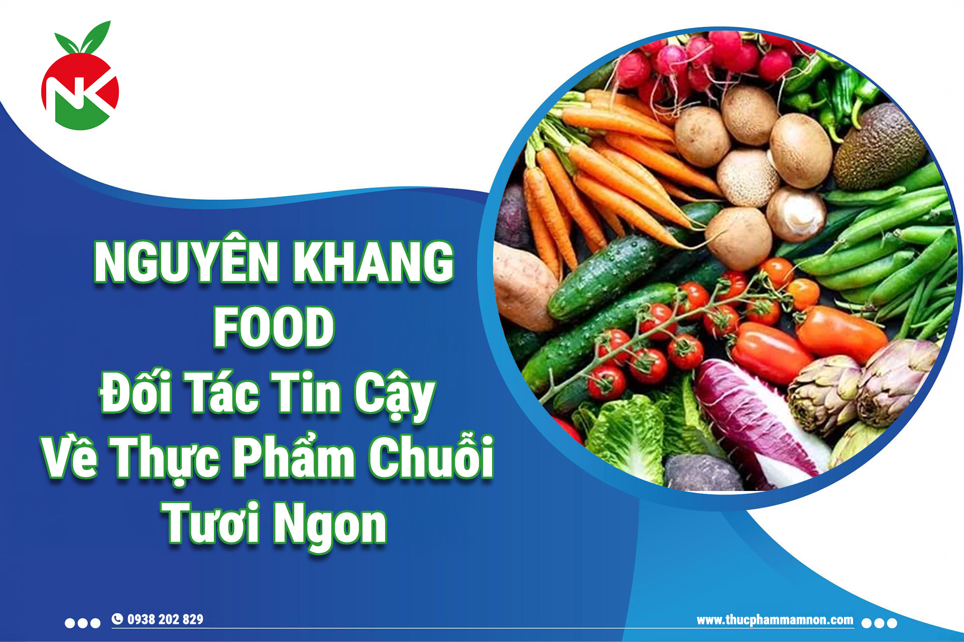 Nguyên Khang Food – Đối Tác Tin Cậy Về Thực Phẩm Chuỗi Tươi Ngon Tại TP.HCM