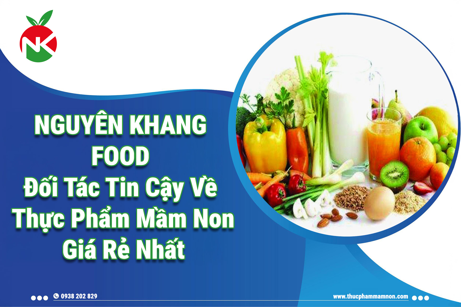 Nguyên Khang Food – Đối Tác Tin Cậy Về Thực Phẩm Mầm Non Giá Rẻ Nhất