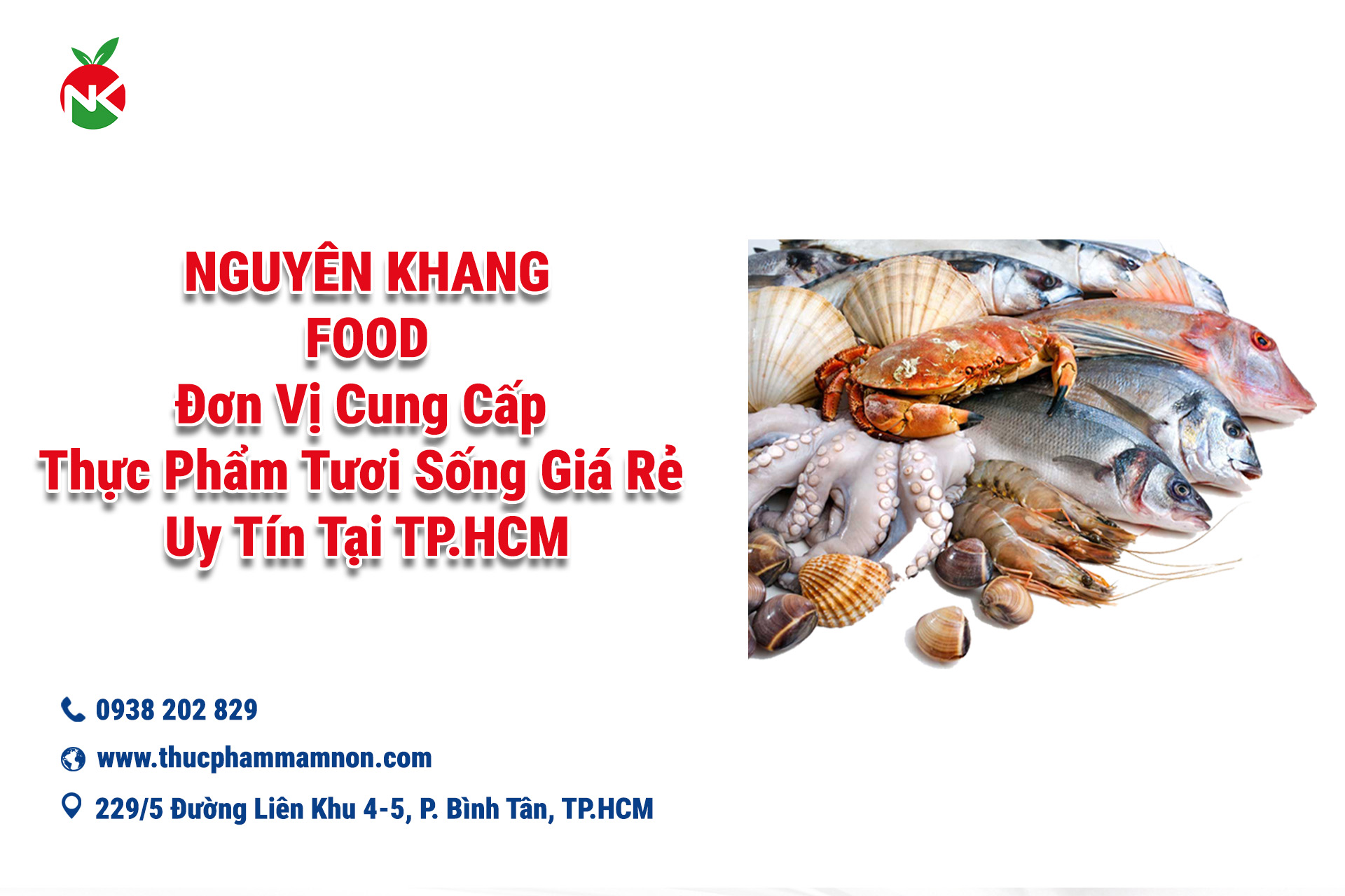 Nguyên Khang Food – Đơn Vị Cung Cấp Thực Phẩm Tươi Sống Giá Rẻ Uy Tín Tại TP.HCM
