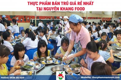Thực Phẩm Bán Trú Giá Rẻ Nhất Tại TP.HCM: Giải Pháp Hiệu Quả Cho Trường Học & Mầm Non