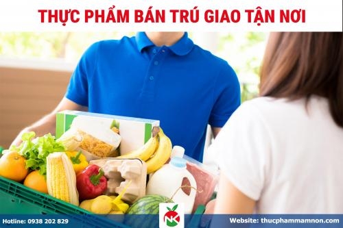 Thực Phẩm Bán Trú Giao Tận Nơi An Toàn, Tiện Lợi Tại TP.HCM